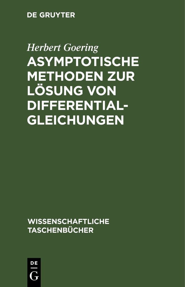 Herbert Goering Asymptotische Methoden Zur Lösung Von Differentialgle (Hardback)
