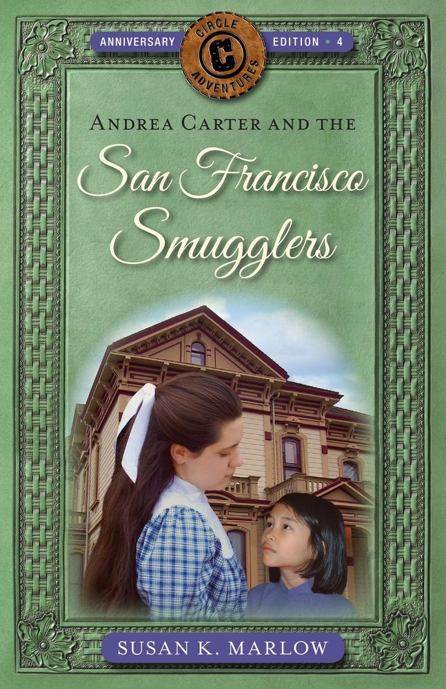 Andrea Carter and the San Francisco Smugglers (Circle C Adventures, 4)