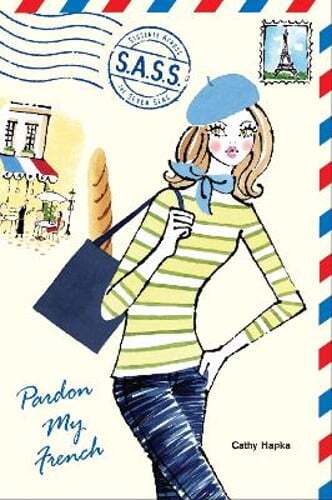 Pardon My French by Cathy Hapka: Used