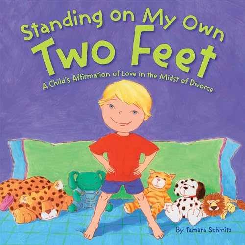 Standing on My Own Two Feet: A - Hardcover, by Schmitz Tamara - Very Good x