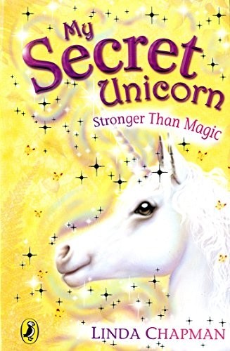 My Secret Unicorn: Stronger Than Magic by Chapman, Linda Paperback Book The FastFREE US DELIVERY | ISBN: 0141313455 | Quality Books