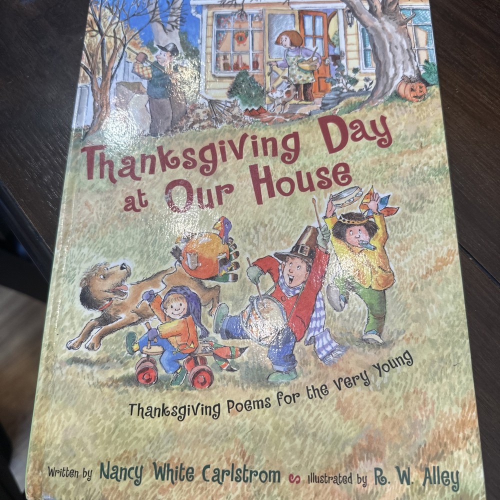 Thanksgiving Day at Our House   Nancy White Carlstrom