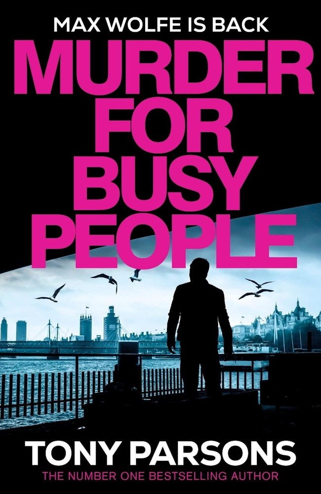 Murder for Busy People: A new Max Wolfe thriller from the no.1 bestselling autho