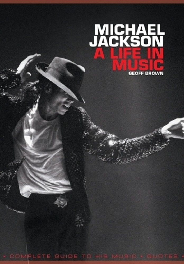Michael Jackson: A Life in Music by Geoff Brown (English) Paperback Book