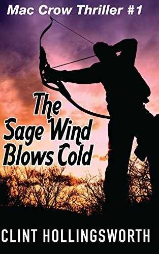 The Sage Wind Blows Cold - Paperback, by Hollingsworth Clint Lee - Very Good