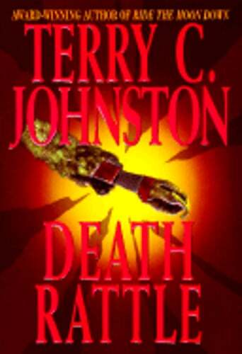 Death Rattle: The Plainsmen by Terry C Johnston: Used