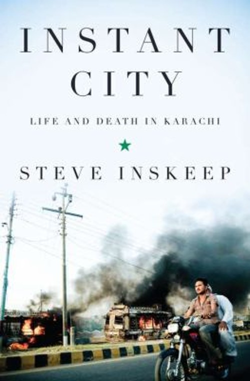 Instant City : Life and Death in Karachi Hardcover Steve InskeepFree US Delivery | ISBN:1594203156