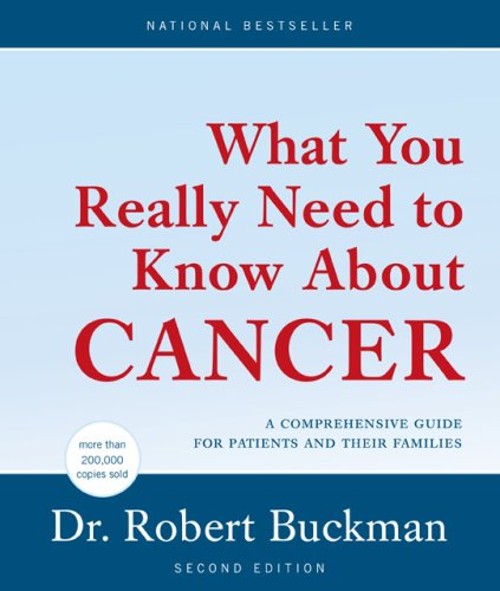 What You Really Need to Know about Cancer Dr. Robert BuckmanFree US Delivery | ISBN:1552637018