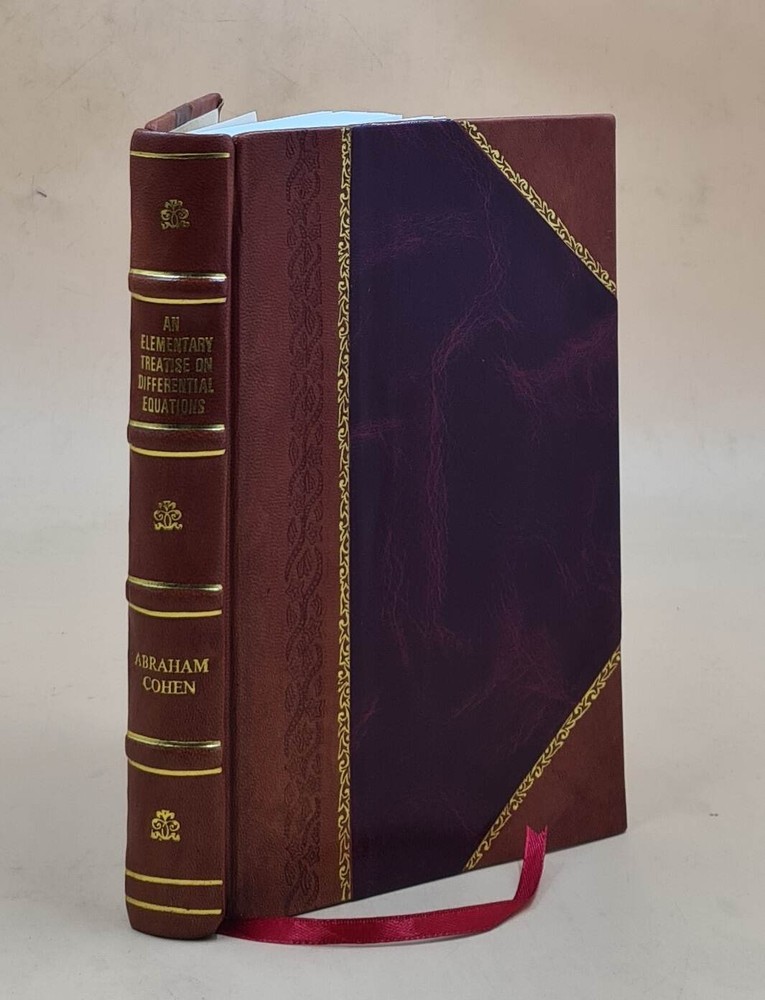 Elementary Treatise on Differential Equations by Abraham Coh Leather Bound