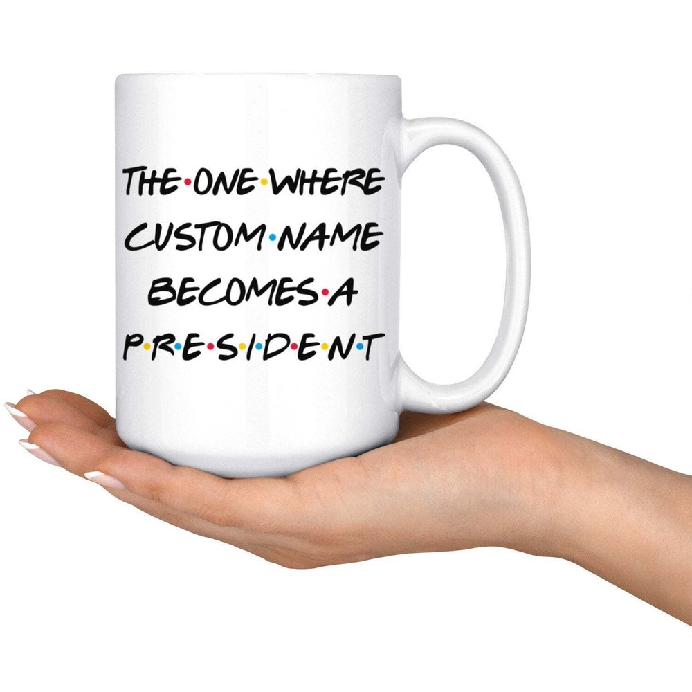 Personalized President Coffee Mug President Promotion Present Best President