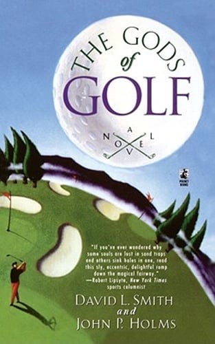 The Gods of Golf by David L Smith: Used