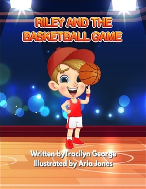Riley and the Basketball Game (Paperback or Softback)