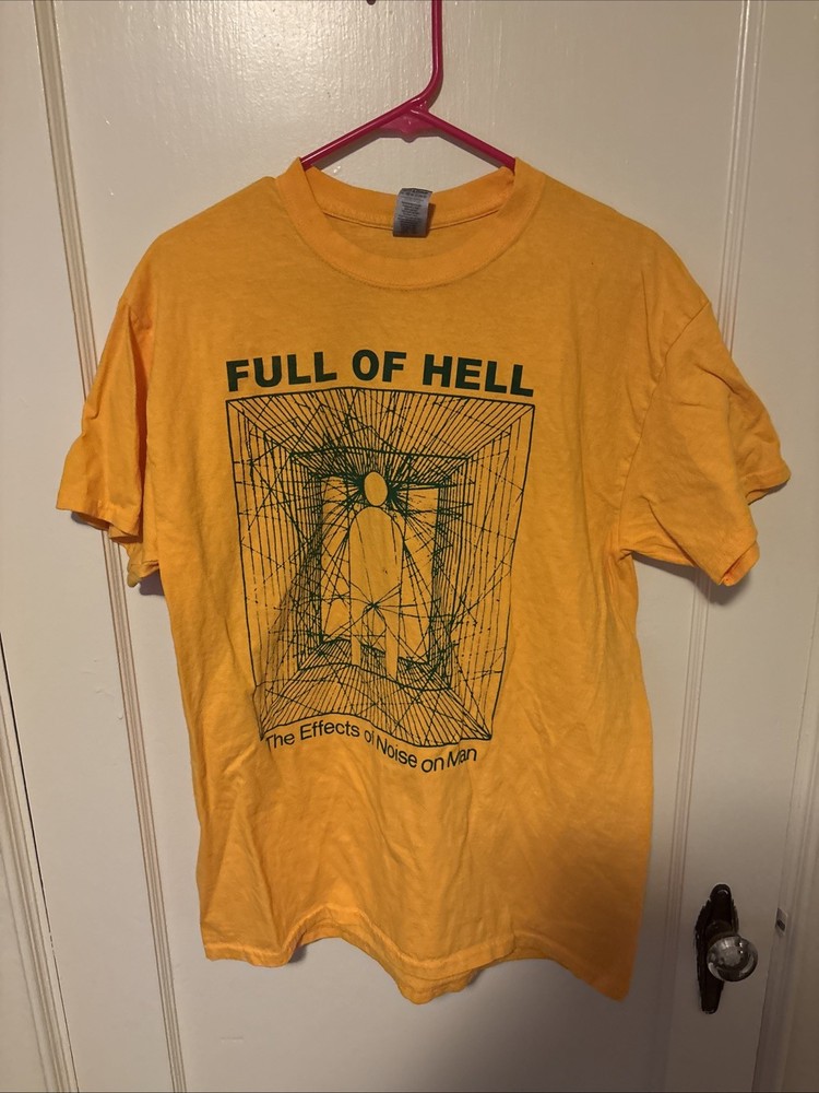 Full Of Hell The Effects Of Noise On Man T Shirt Large Noise Experimental Grind