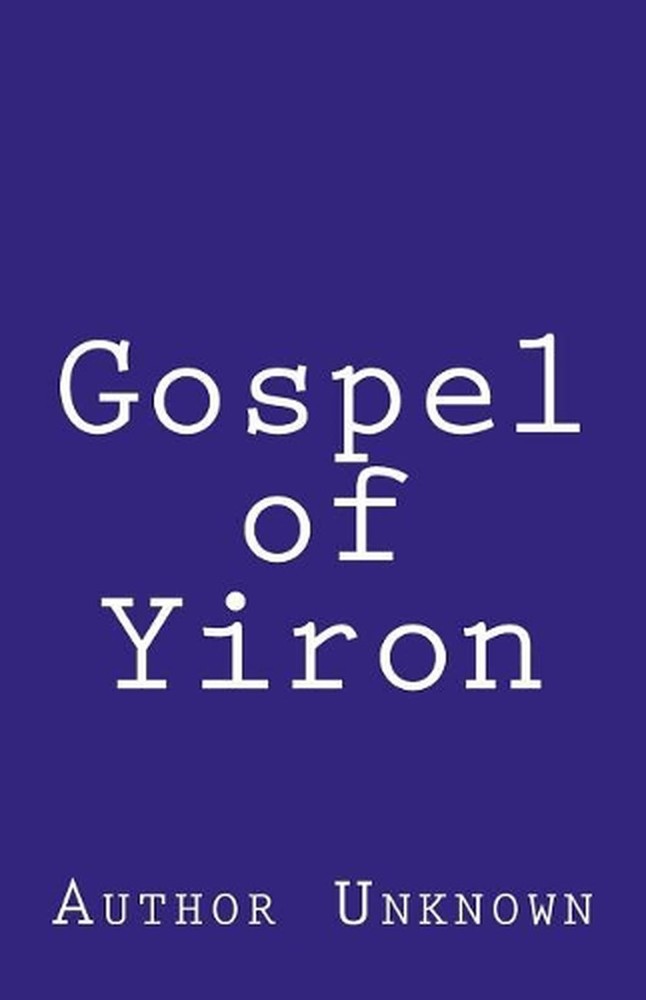 Gospel of Yiron by Author Unknown (English) Paperback Book
