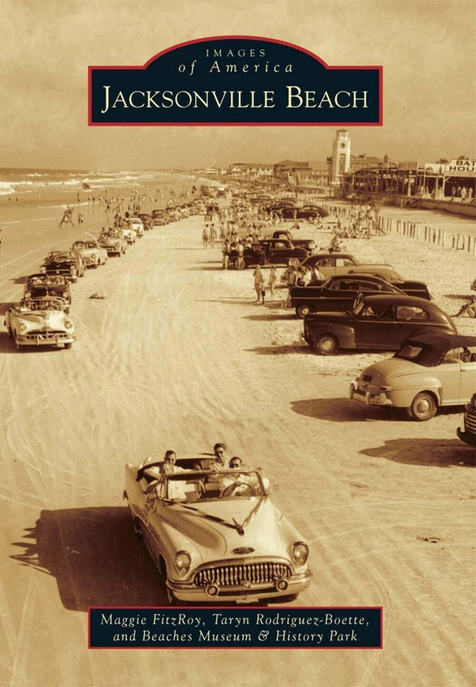 NEW Arcadia Publishing Jacksonville Beach, FL 9781467110372 Images of America Tr