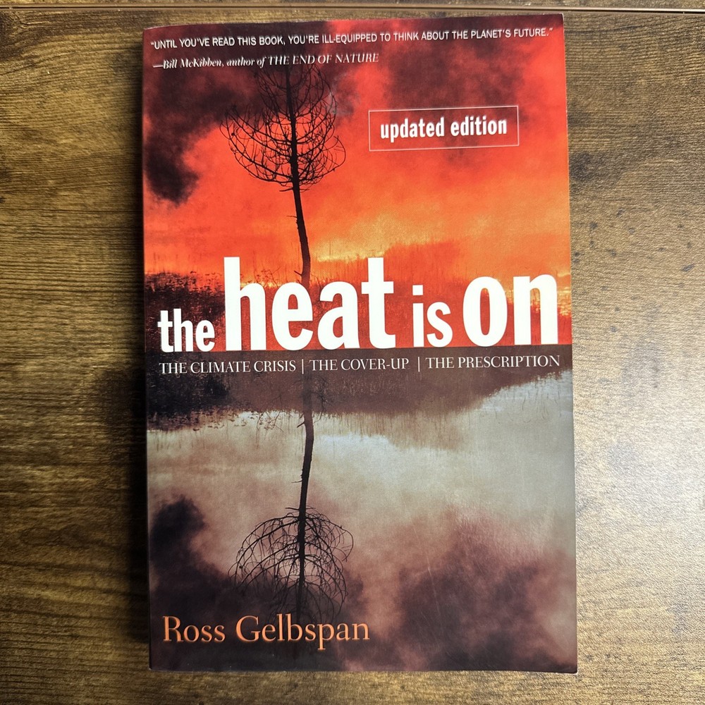 The Heat Is On: The Climate Crisis, The Cover-up, The Prescription - GOOD