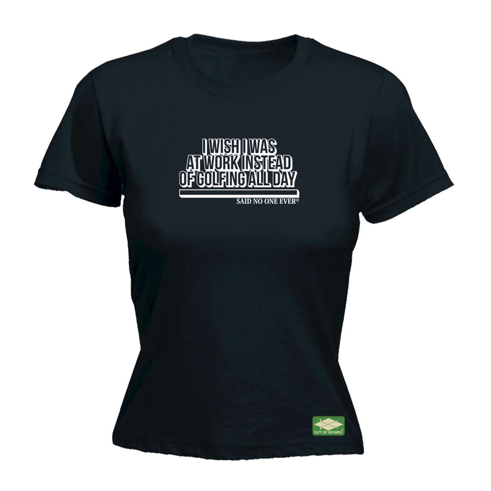 Golf Snoe Wish Was At Work Instead Of Golfing All - Womens T Shirt Funny T-Shirt