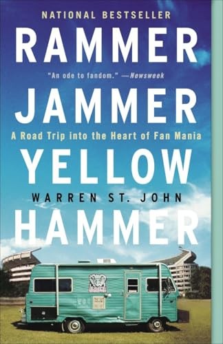Rammer Jammer Yellow Hammer: A Road ..., Warren St John