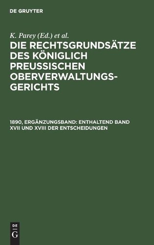 Enthaltend Band XVII Und XVIII Der Entscheidungen (Hardback)
