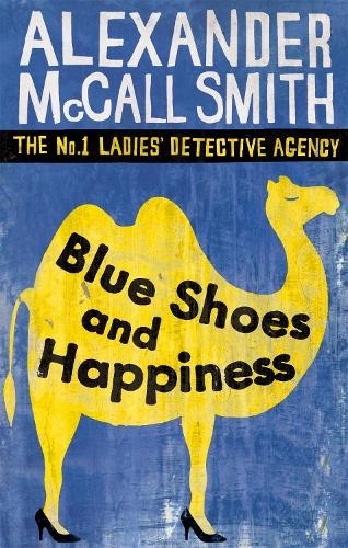 Blue Shoes And Happiness (The No. 1 Ladies'... by McCall Smith, Alexan PaperbackFREE US DELIVERY | ISBN: 0349117721 | Quality Books