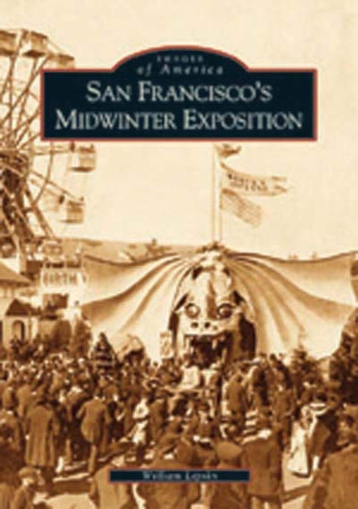 NEW Arcadia Publishing San Francisco's Midwinter Exposition, CA 9780738520889 Im