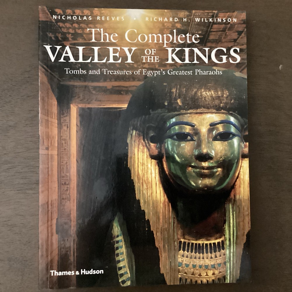 Complete Valley of the Kings: Tombs and Trea... by Richard H. Wilkinson Hardback