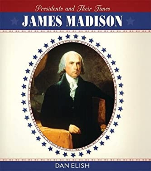 James Madison Library Binding Dan ElishFree US Delivery | ISBN:0761424326