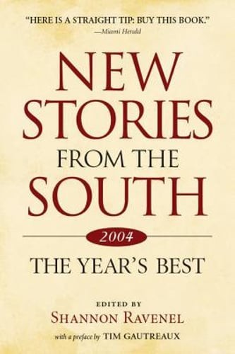 New Stories from the South: The Year's Best, 2004 by Shannon Ravenel: New