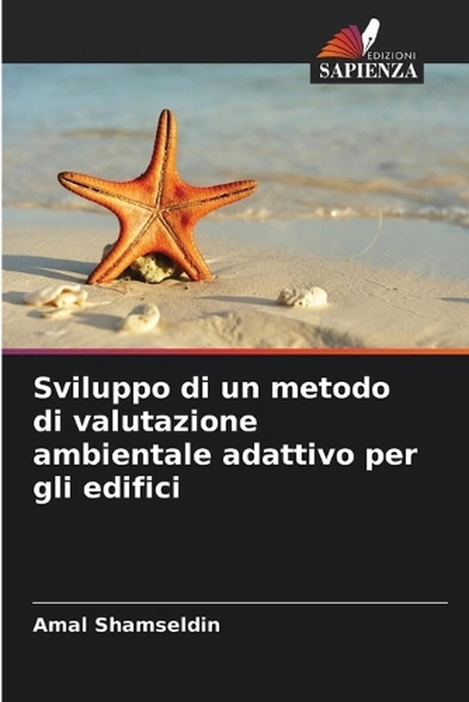 Sviluppo di un metodo di valutazione ambientale adattivo per gli edifici by Amal