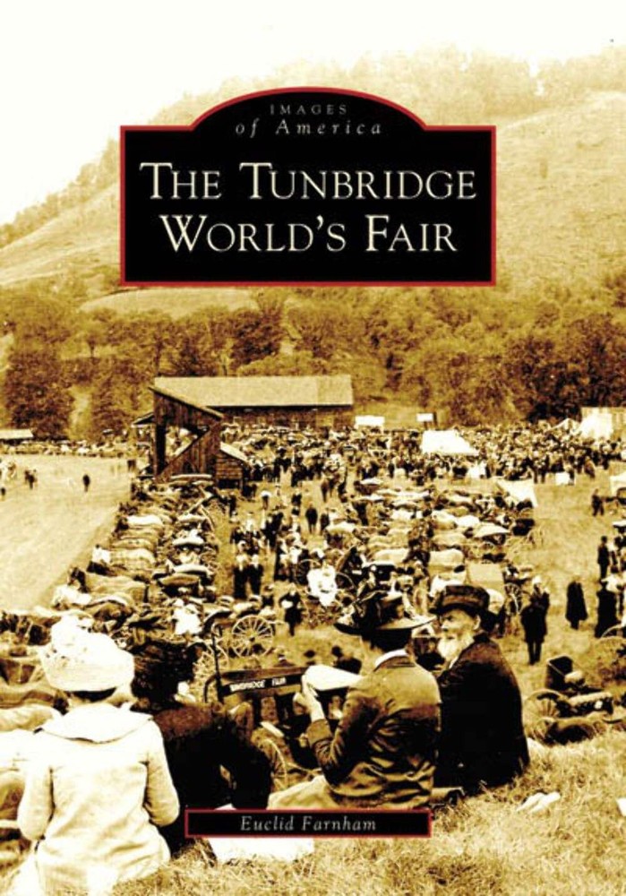NEW Arcadia Publishing The Tunbridge World's Fair, VT 9780738556642 Images of Am-image