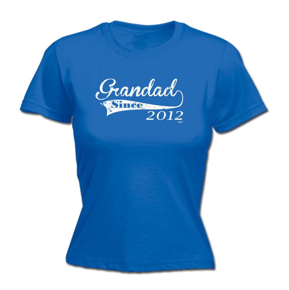 Funny Grandad Since 2012 Novelty T-Shirt for Women - Perfect Gift