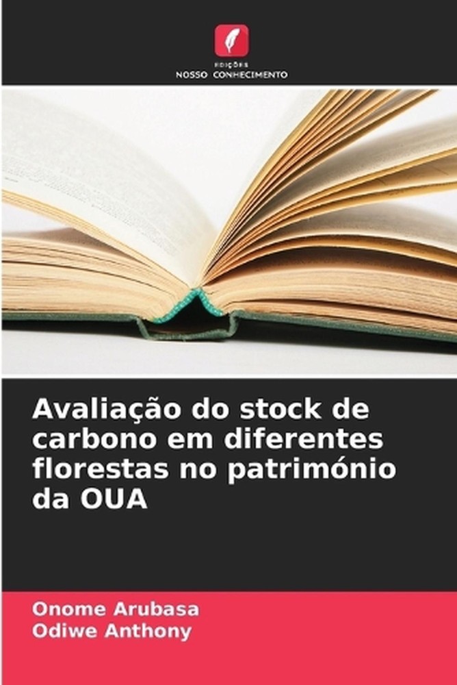 Avaliao do stock de carbono em diferentes florestas no patrimnio da OUA by Onome