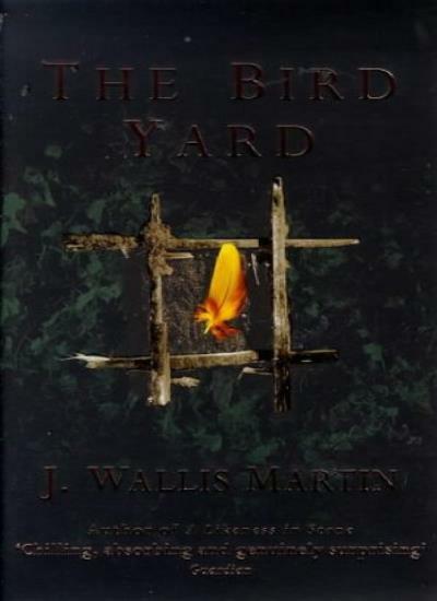 THE BIRD YARD By J. WALLIS MARTIN. 9780340689295