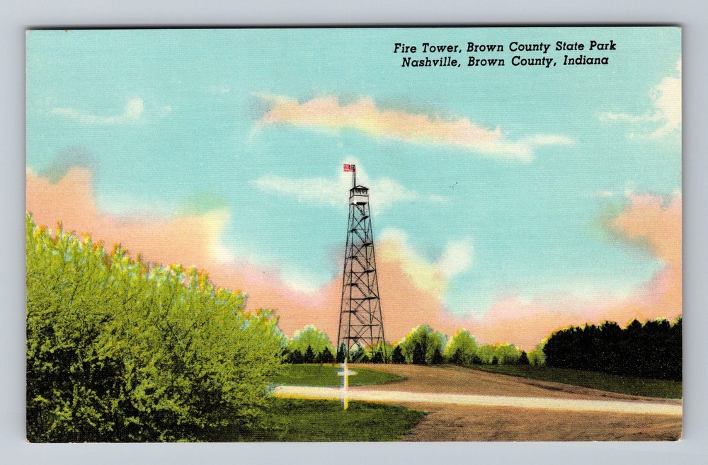 Nashville IN-Indiana Fire Tower Brown County State Park Vintage Postcard
