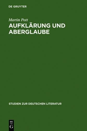 Martin Pott Aufklärung und Aberglaube (Hardback) Studien Zur Deutschen LiteraturAnother great item from Rarewaves USA | Free delivery!