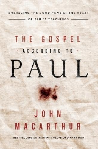 John F. MacArthur The Gospel According to Paul (Paperback)Another great item from Rarewaves USA | Free delivery!