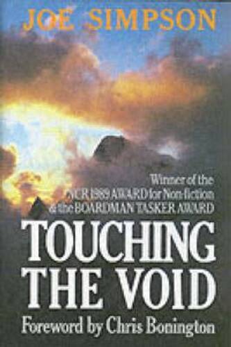 Touching the Void - Hardcover By SIR CHRIS BONINGTON (FOREWORD) JOE SIMPS - GOOD