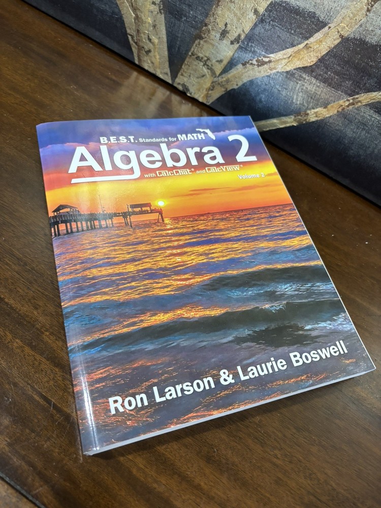 Algebra 2 B.E.S.T STANDARDS FOR MATH CALCCHAT AND CALCVIEW VOLUME 2 LARSON