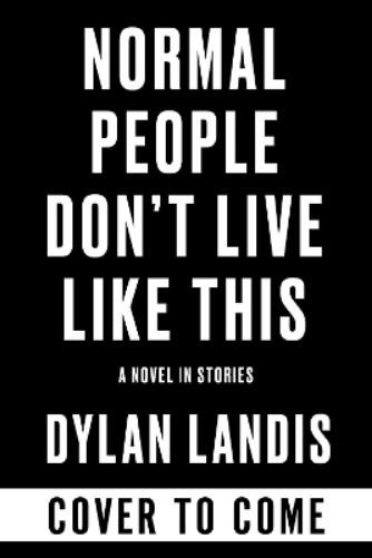 Dylan Landis Normal People Don't Live Like This (Paperback)Another great item from Rarewaves USA | Free delivery!