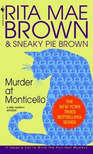 Murder at Monticello: A Mrs. Murphy Mystery, USED-Good, Brown, Rita Mae