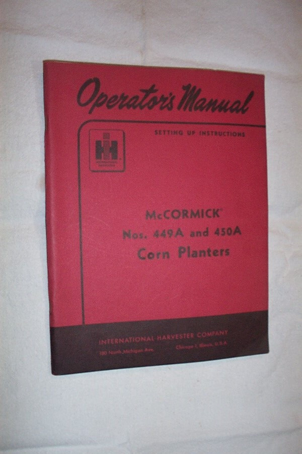 VERY GOOD,  1961 OPERATOR'S MANUAL IHC, McCORMICK CORN PLANTER, NO. 449A & 450A