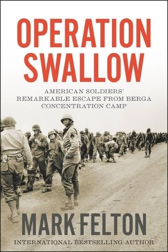 Mark Felton Operation Swallow (Hardback)Another great item from Rarewaves USA | Free delivery!