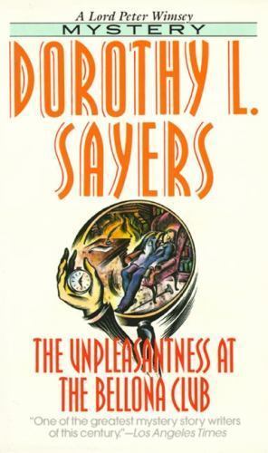 The Unpleasantness at the Bellona Club by Sayers, Dorothy L., Good Book