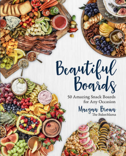 50 Stunning Snack Board Ideas for Every Gathering – Hardcover