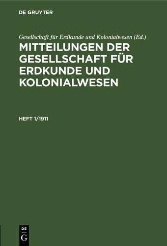 Mitteilungen der Gesellschaft für Erdkunde und Kolonialwesen Mitteilu (Hardback)