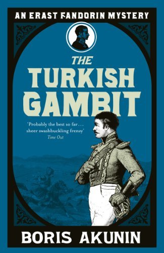 Turkish Gambit By BORIS AKUNIN. 9780753819999