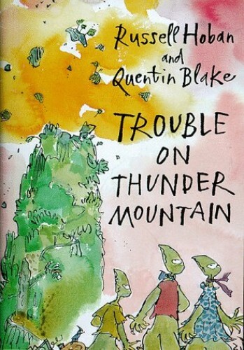 Trouble on Thunder Mountain, Hoban, Russell