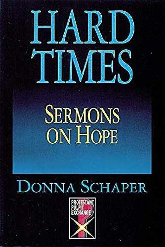 Hard Times Sermons On Hope (Protestant - Paperback, by Schaper Donna - Very Good
