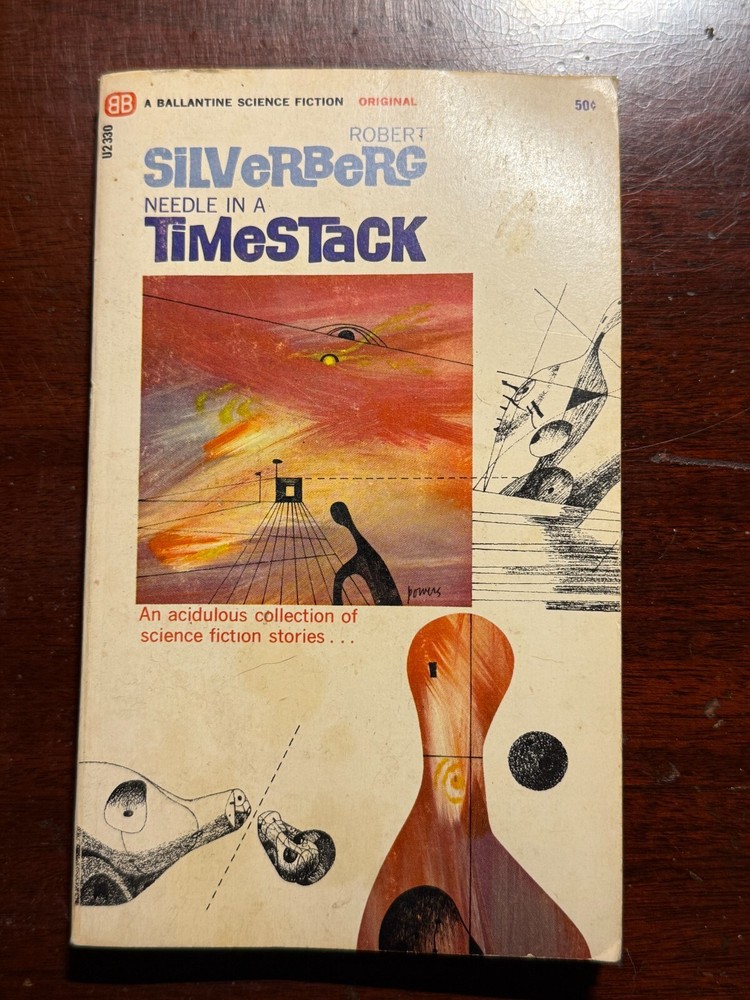 Robert Silverberg Needle in a Timestack Ballantine 1966 1960s Scifi Vtg PB Book