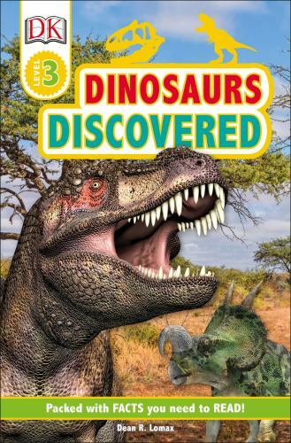 DK Readers Level 3: Dinosaurs Discovered by DK and Dean R. Lomax (2018, Trade...